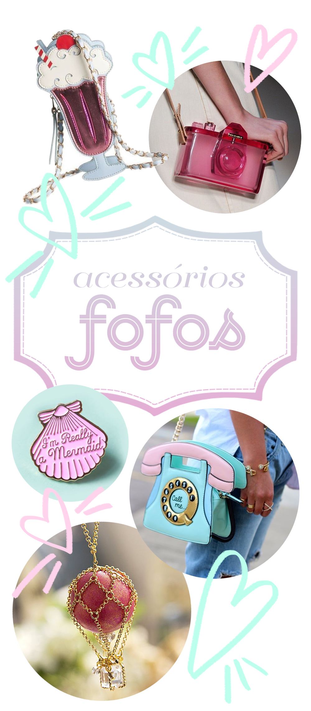 ACESSÓRIOS FOFOS